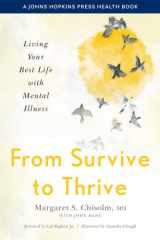 From Survive to Thrive Living Your Best Life with Mental Illness cover image