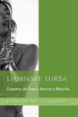 Damnare Turba - Cuentos de Amor, Horror y Muerte. cover image
