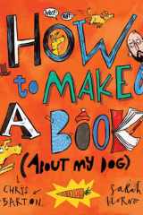 How to Make a Book (about My Dog) cover image