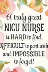 NICU Nurse Gift: An Appreciation Thank You, Retirement, or Going Away Present for Women Friends, Family or Coworkers cover image