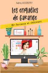Perceuse et châtiment: Un cosy mystery perçant (Les enquêtes de Garance T13) (French Edition) cover image