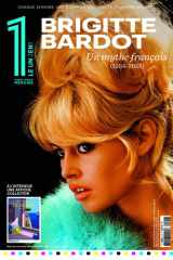 Le 1 Hors-Série - Brigitte Bardot, un mythe français (1934-2025) cover image