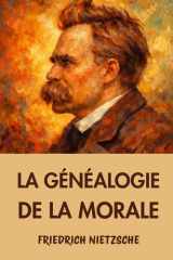 La Généalogie de la morale: Édition pour lecture confortable (French Edition) cover image
