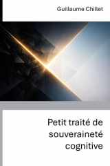 Petit traité de souveraineté cognitive (French Edition) cover image