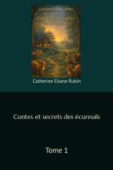 Contes et secrets des écureuils: Tome 1 (French Edition) cover image