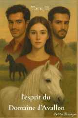L’ Esprit du Domaine d’Avallon Tome II (French Edition) cover image