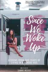 Since We Woke Up Lessons from Two Years of Living on a School Bus cover image