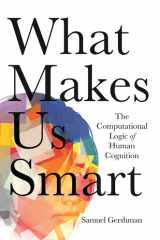 What Makes Us Smart The Computational Logic of Human Cognition cover image