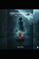 CONNEXION INTERROMPUE: La chair du code (Tome 2) (French Edition) cover image