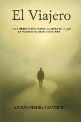 El Viajero - Una meditación sobre la muerte como la siguiente gran aventura cover image