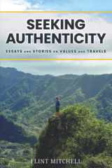 Seeking Authenticity Essays and Stories on Values and Travels cover image