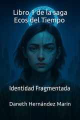Ecos del Tiempo 1 - Identidad Fragmentada cover image
