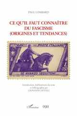 Paul Lombard ce qu'il faut connaître du fascisme: Origines et tendances cover image