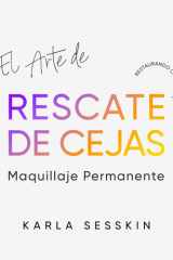 El Arte Del Rescate de Cejas - Restaurando la Confianza cover image