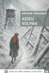 ADIEU KOLYMA: Grands caractères, édition accessible pour les malvoyants cover image