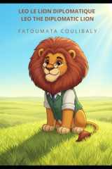 LEO LE LION DIPLOMATIQUE / LEO THE DIPLOMATIC LION (French Edition) cover image