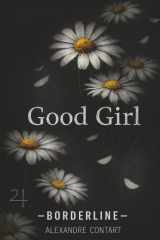 Good Girl (Borderline) (French Edition) cover image