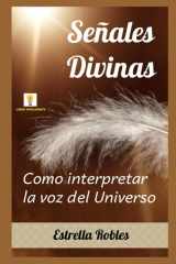 Señales Divinas: Como interpretar la voz del Universo (Spanish Edition) cover image