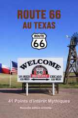 Route 66 au Texas - 41 points d’intérêt mythiques sur la Mother Road: Un voyage photographique et culturel au cœur de l’Amérique. Nouvelle édition ... - 554 lieux incontournables) (French Edition) cover image