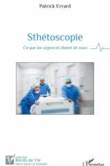 Sthétoscopie: Ce que les urgences disent de nous (Récits de Vie) (French Edition) cover image