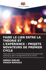 Faire Le Lien Entre La Théorie Et l'Expérience: Projets Novateurs de Premier Cycle (French Edition) cover image