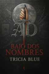 Bajo dos nombres (Spanish Edition) cover image