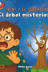 Tasmi y su superpoder: El árbol misterioso (Spanish Edition) cover image