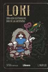 LOKI: UNA GUIA ILUSTRADA DEL DIOS DE LAS ARTIMAÑAS cover image