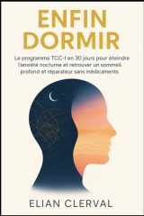 Enfin Dormir: Le programme TCC-I en 30 jours pour éteindre l'anxiété nocturne et retrouver un sommeil profond et réparateur sans médicaments. (French Edition) cover image