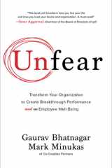 Unfear: Transform Your Organization to Create Breakthrough Performance and Employee Well-Being cover image
