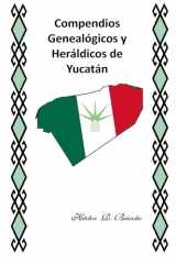 Compendios Genealógicos y Heráldicos de Yucatán (Spanish Edition) cover image