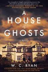 A House of Ghosts A Gripping Murder Mystery Set in a Haunted House cover image
