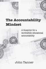 The Accountability Mindset A Blueprint for a Worthwhile Educational Accountability cover image