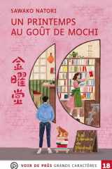 UN PRINTEMPS AU GOUT DE MOCHI: Grands caractères, édition accessible pour les malvoyants cover image