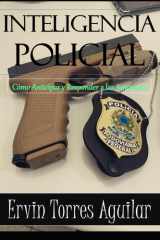 Inteligencia Policial Cómo Anticipar y Responder a las Amenazas cover image