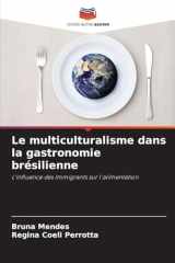 Le multiculturalisme dans la gastronomie brésilienne (French Edition) cover image