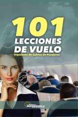 101 Lecciones de Vuelo. Tripulante de Cabina de Pasajeros: Guía de estudios para azafatas y tcp (Spanish Edition) cover image