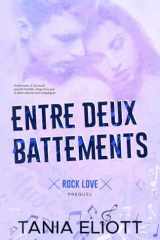 ENTRE DEUX BATTEMENTS (Rock Love) (French Edition) cover image