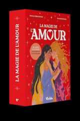 La magie de l'amour: 40 cartes et un livre pour révéler les secrets du coeur cover image