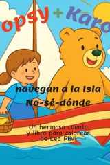 Popsy + Karoo navegan a la Isla No-sé-dónde: Un hermoso cuento y libro para colorear de Lea Pilvi (Spanish Edition) cover image