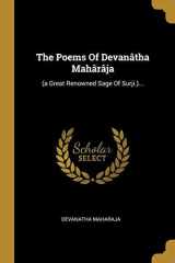 The Poems Of Devanâtha Mahârâja (a Great Renowned Sage Of Surji.)... cover image