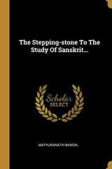 The Stepping-stone To The Study Of Sanskrit... cover image