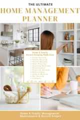 The Ultimate Home Management Planner: Home, Family and Life management Planner and Record Keeping cover image