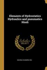 Elements of Hydrostatics Hydraulics and Pneumatics Hindi cover image