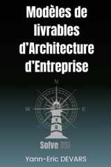 Modèles de livrables d’Architecture d’Entreprise: Avec DYNAMAP (DYNAMAP, framework d'architecture d'entreprise) (French Edition) cover image
