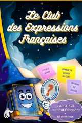 Le Club des Expressions Françaises cover image