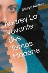 Audrey La Voyante des Temps Modene (French Edition) cover image