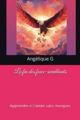 La fin des faux-semblants: Apprendre à s'aimer sans masques (French Edition) cover image