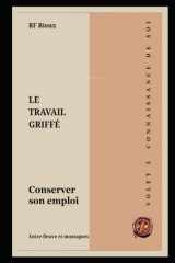Conserver son Emploi (Le Travail Griffé) (French Edition) cover image