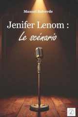 Jenifer Lenom: Le scénario cover image